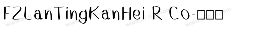FZLanTingKanHei R Co字体转换